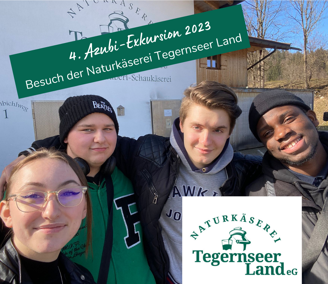 Azubi-Exkursion: Naturkäserei TegernseerLand e.G.